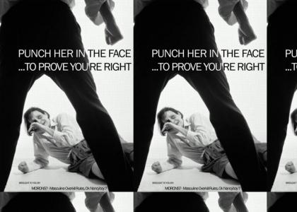 Punch her to prove you're right