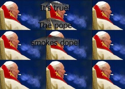 Does the Pope smoke dope?