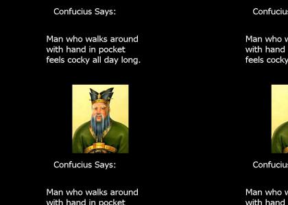 Confucius Say: