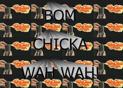 Axe Bom Chicka Wah Wah
