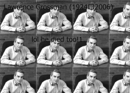 R.I.P. Lawrence Grossman