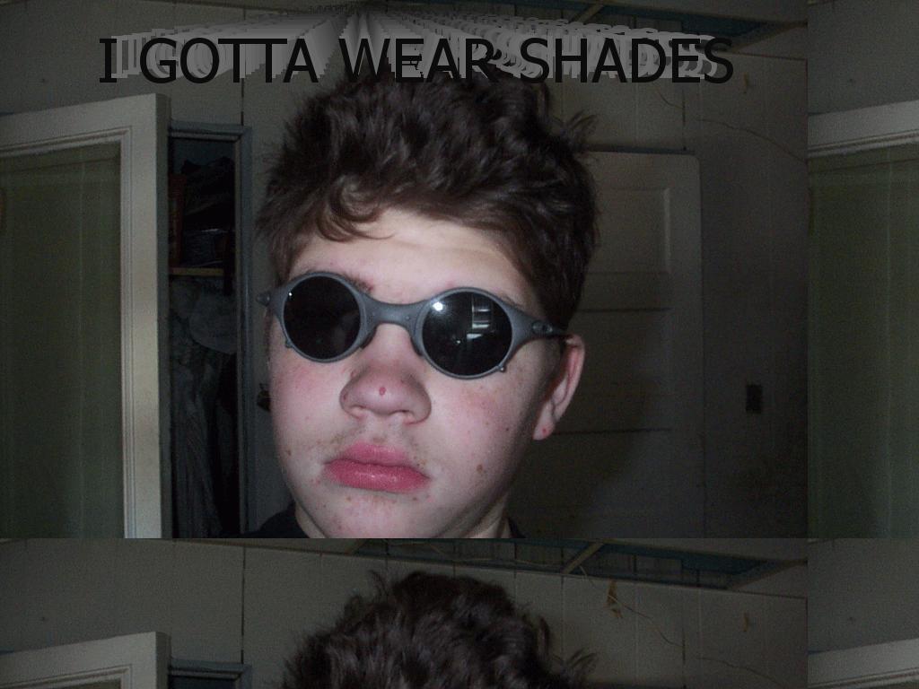 zttgottawearshades