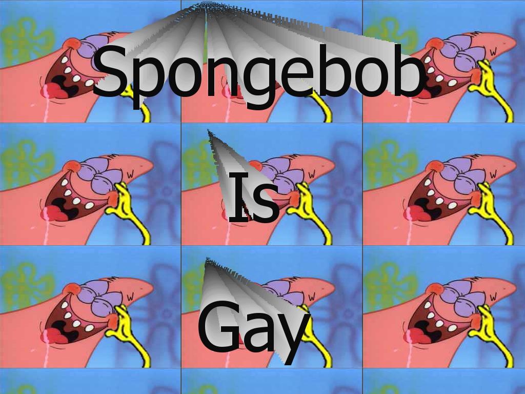spongebobisgay
