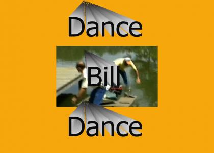 Dance, Bill, Dance