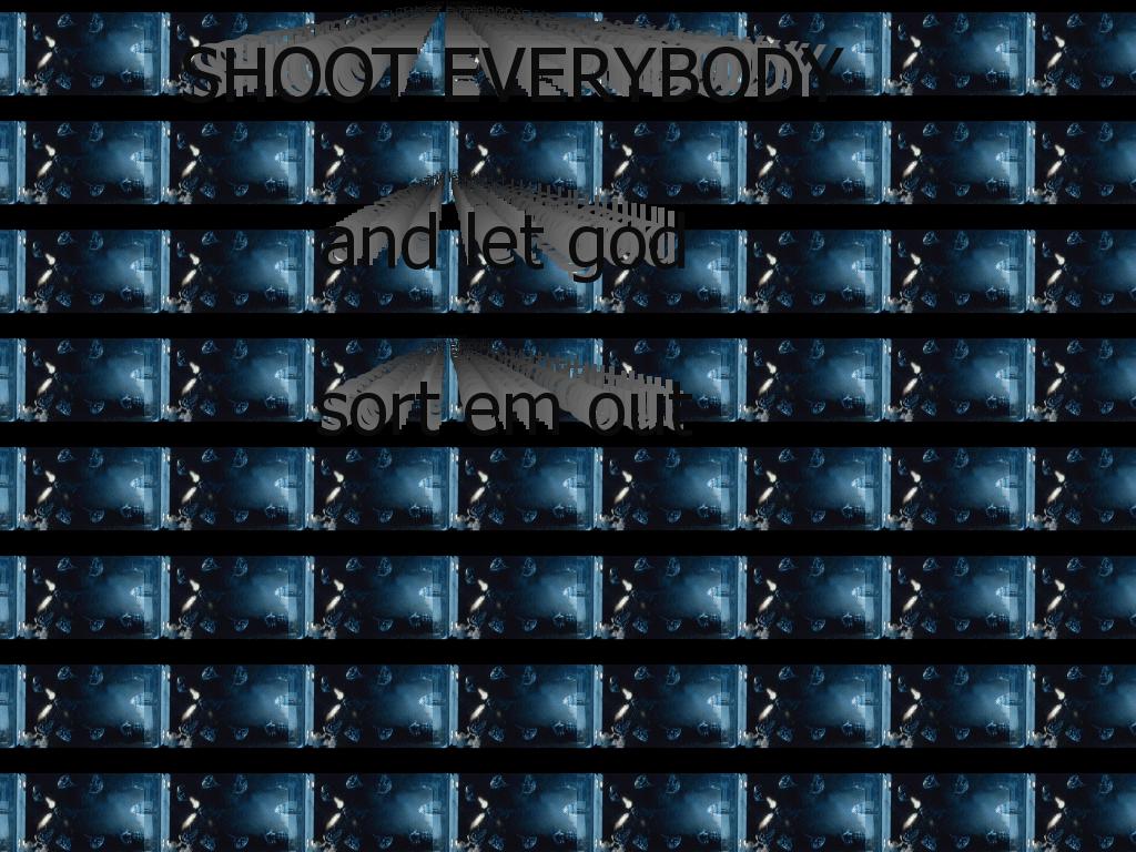 shooteverybody