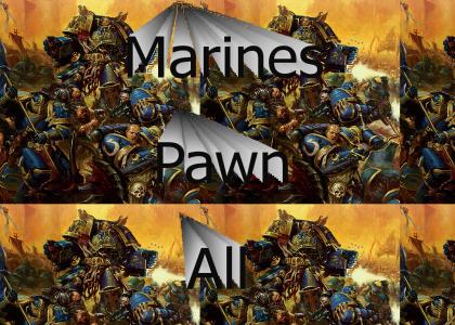 Marines Pawn All