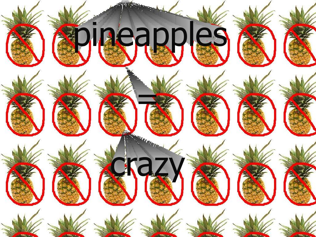 pineapplesillkillyou