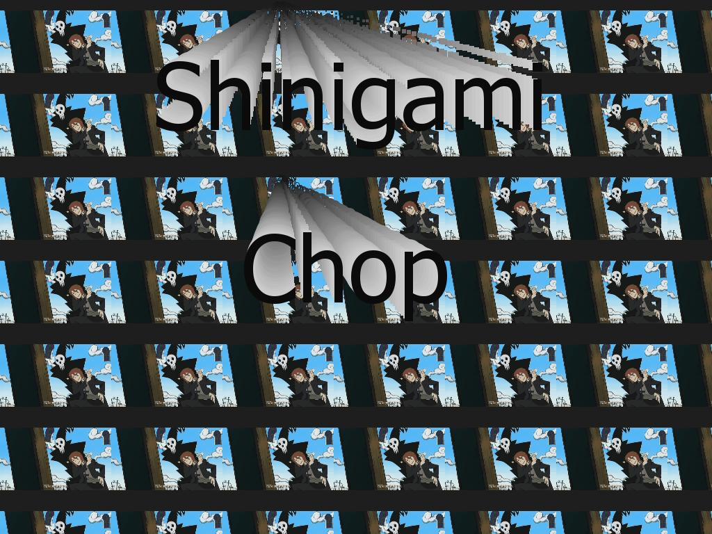 ShinigamiChop