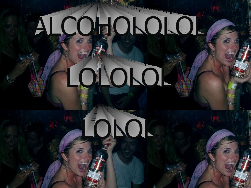 alcoholololololololol