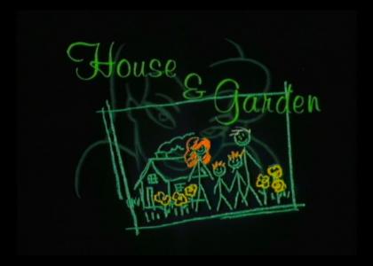 House and Garden