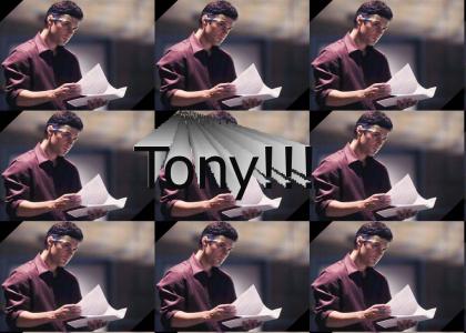 Tony!!!!!