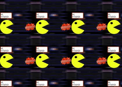 Pacman loves YTMND