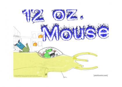 12 oz Mouse