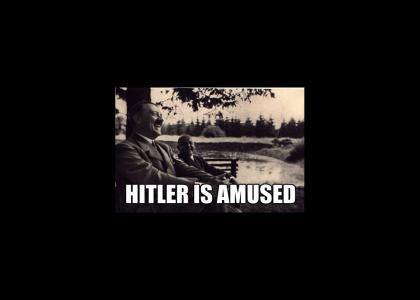 Hitler is Amused