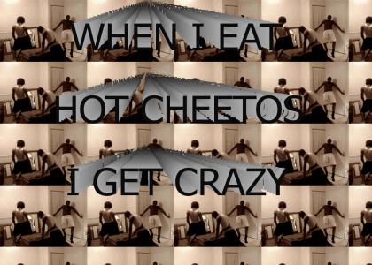i just love hot cheetos!!!!!