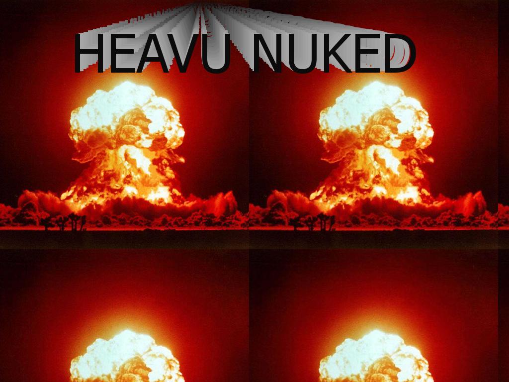 heavunuked