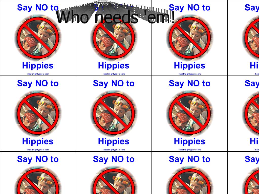 saynotohippies