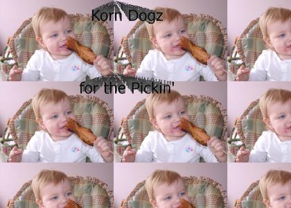 Korn Dogz for the pickin'