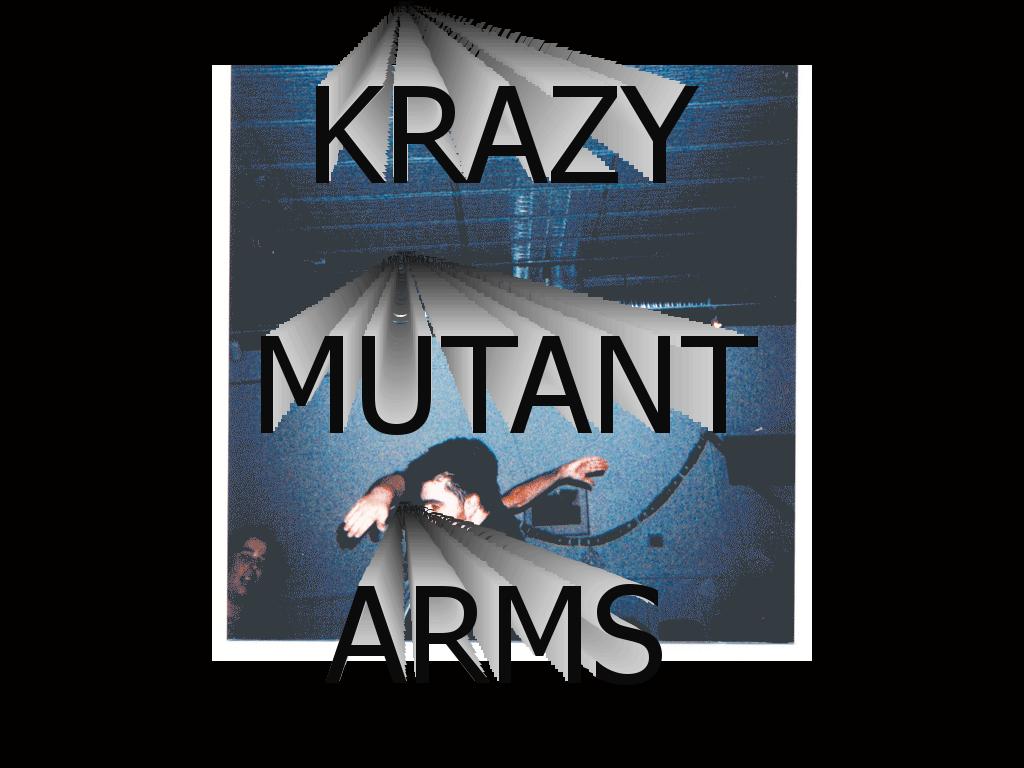 mutantarms