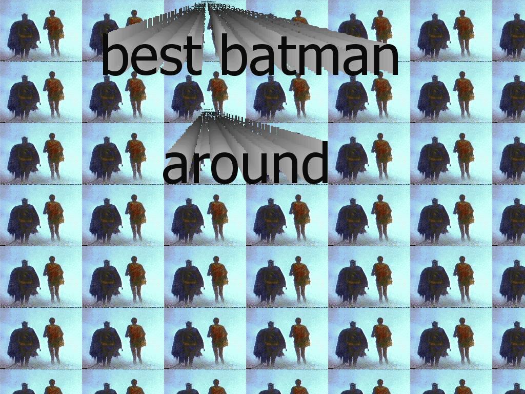 bestbatmanaround