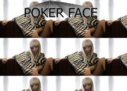 po-po-po-poker face