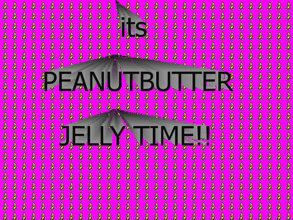 peanutbuterjellytime