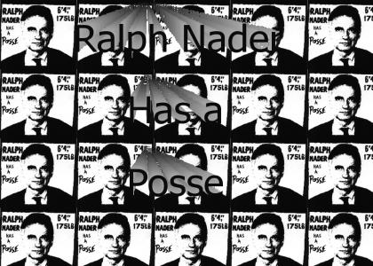 Ralph Nader Has a Posse