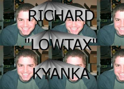 RICHARD "LOWTAX" KYANKA