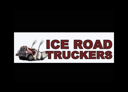 Ice Road Truckers