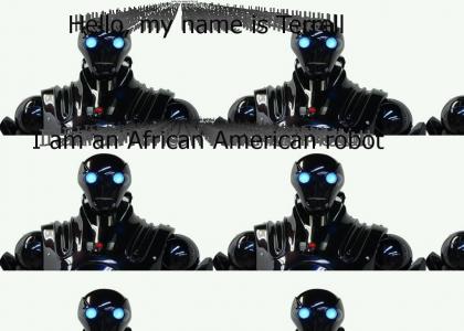 An African American robot!?
