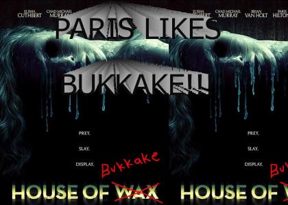!!!!Paris likes BUKKAKE!!!!!