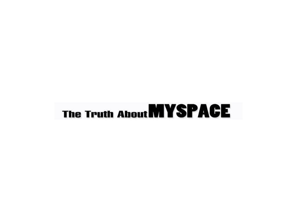 myspacetruth