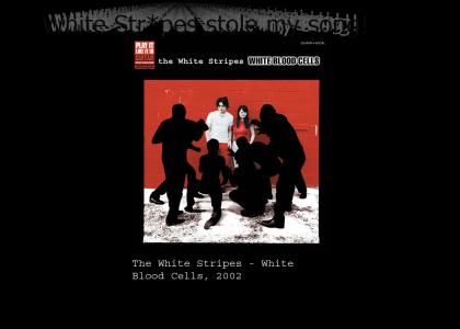 The White Stripes Steal!