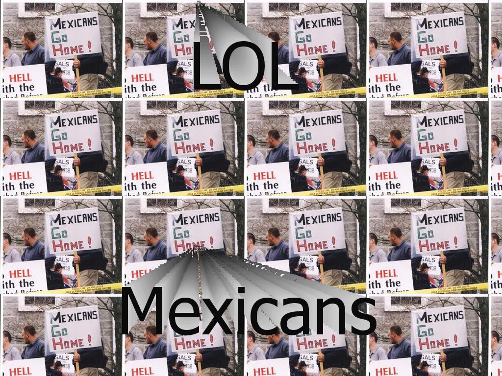 racistagainstmexicans