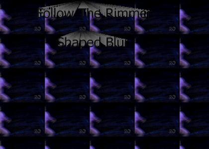 Follow The Rimmer Shaped Blur