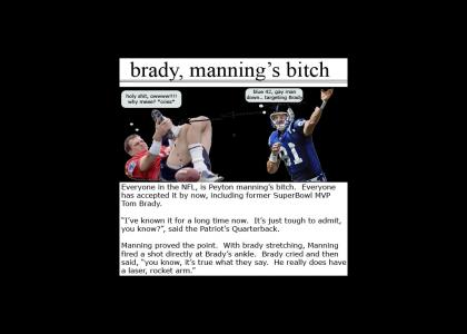 Tom Brady Is Peyton Manning's Bitch