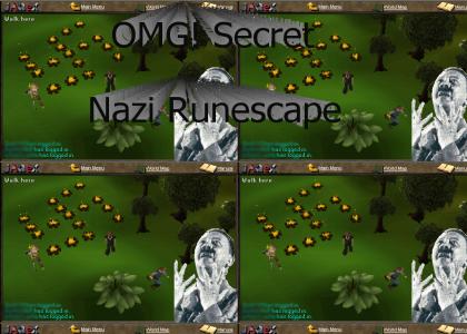 OMG, Secret Nazi Runescape
