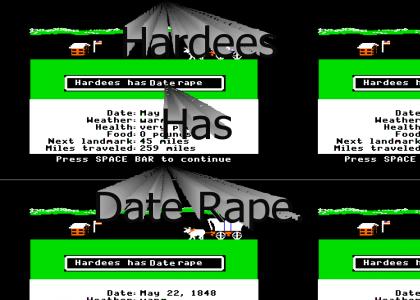 Hardees has date rape.