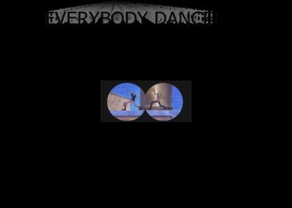 EVERYBODY DANCE!