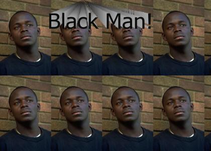I am a Black Man!