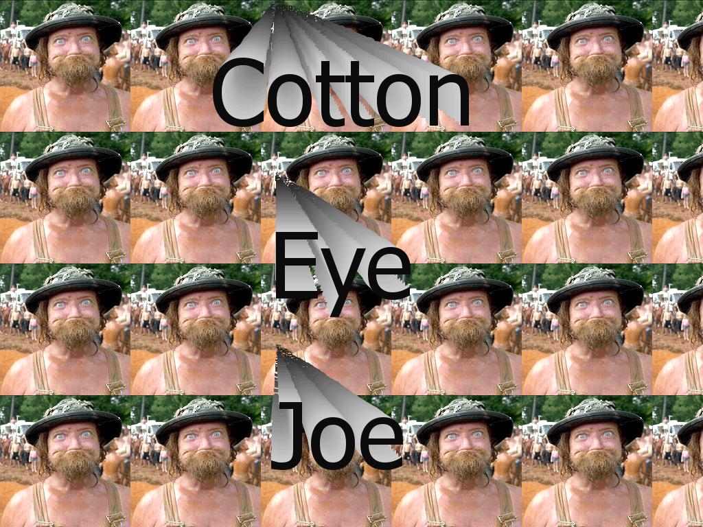 itscottoneyejoe