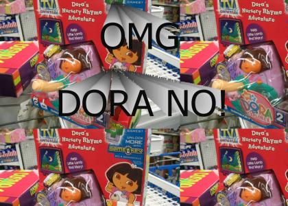 OMG Dora NO!