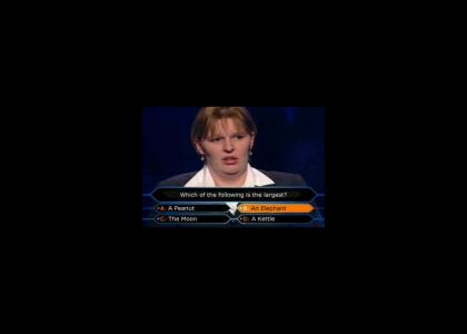 Retard on Who wants to be a millionaire