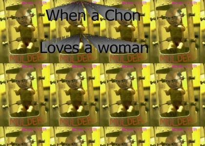 When a Chon loves a woman