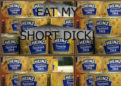 EAT MY SHORT DICK