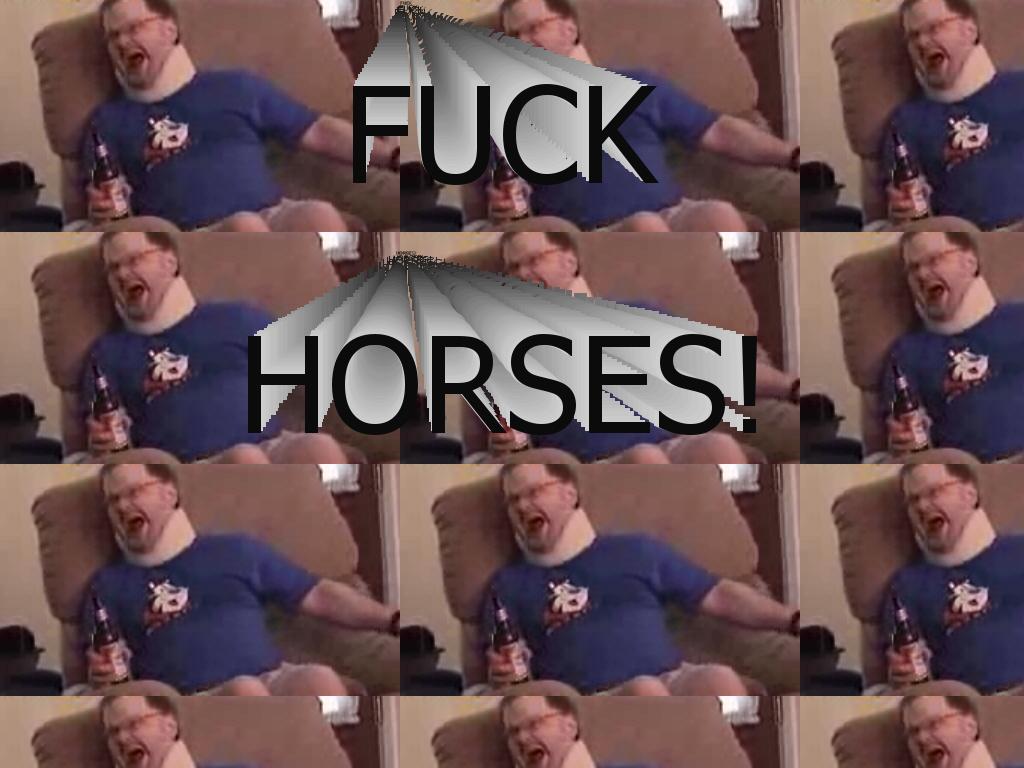fuckhorses