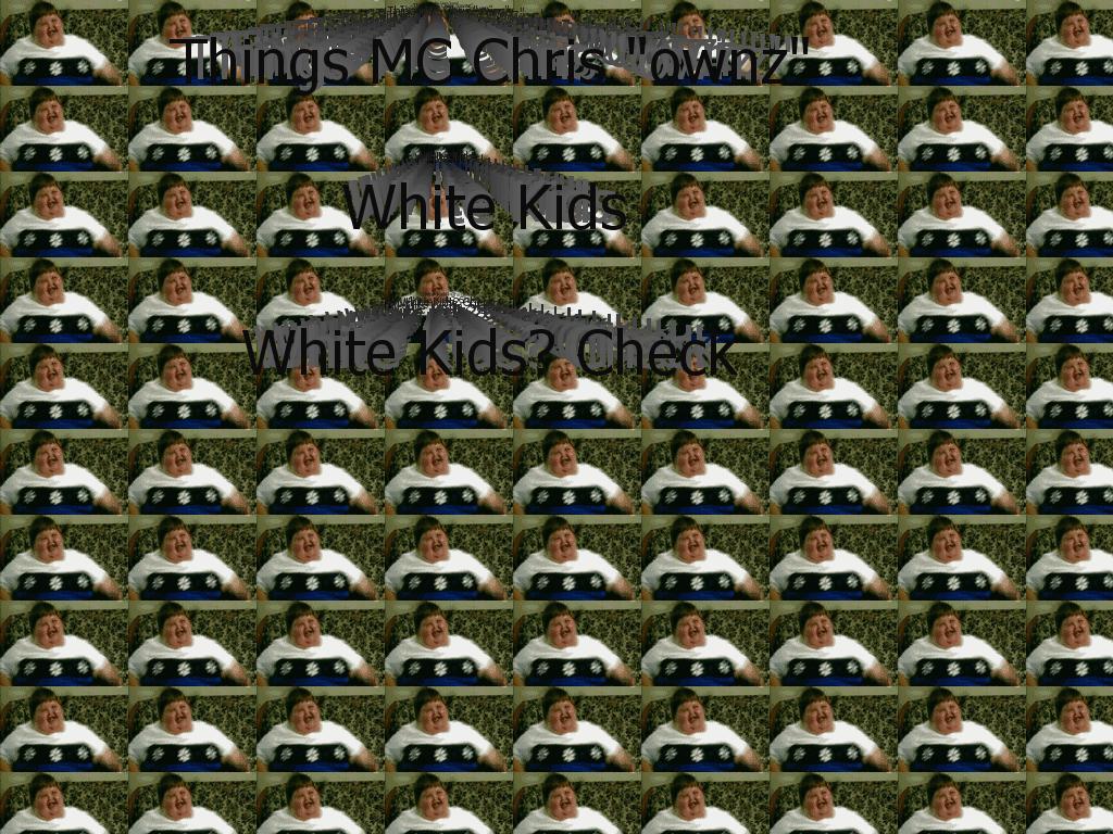 McChrisownswhitekids