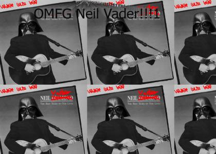 OMFG Neil Vader!!!1