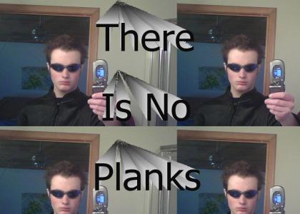 Planks Does the Matrix