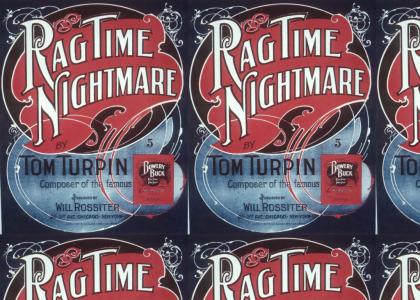 ragtime nightmare